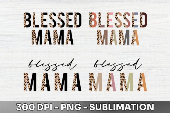 Blessed Mama Half Leopard Sublimation: A Design Asset with Personality