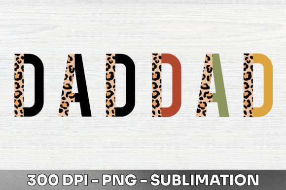 Dad Half Leopard Sublimation PNG: A Bold Design Asset
