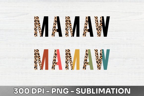 Mamaw Half Leopard Sublimation PNG: A Bold Design Asset
