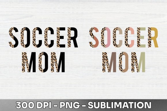 Soccer Mom Half Leopard Sublimation PNG: Bold Designs Made Easy