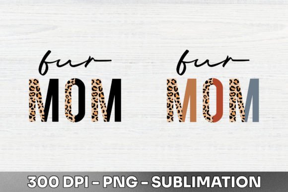 Unleash Your Brand's Wild Side with Fur Mom Half Leopard Sublimation PNG